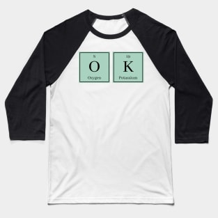 Periodic Table Slogan Baseball T-Shirt